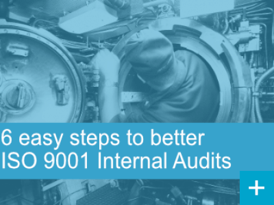 6 easy steps to better ISO 9001 internal audits 